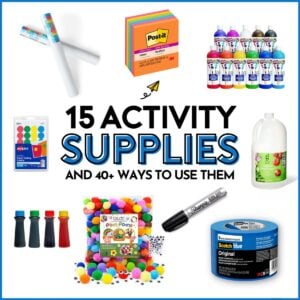 15 Activity Supplies and 40 Ways to Use Them: White image with 8 supply photos