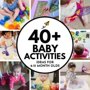 40+ Baby activities for 6-15 month olds. Image is a collage of 8 photos of various activities from the post.