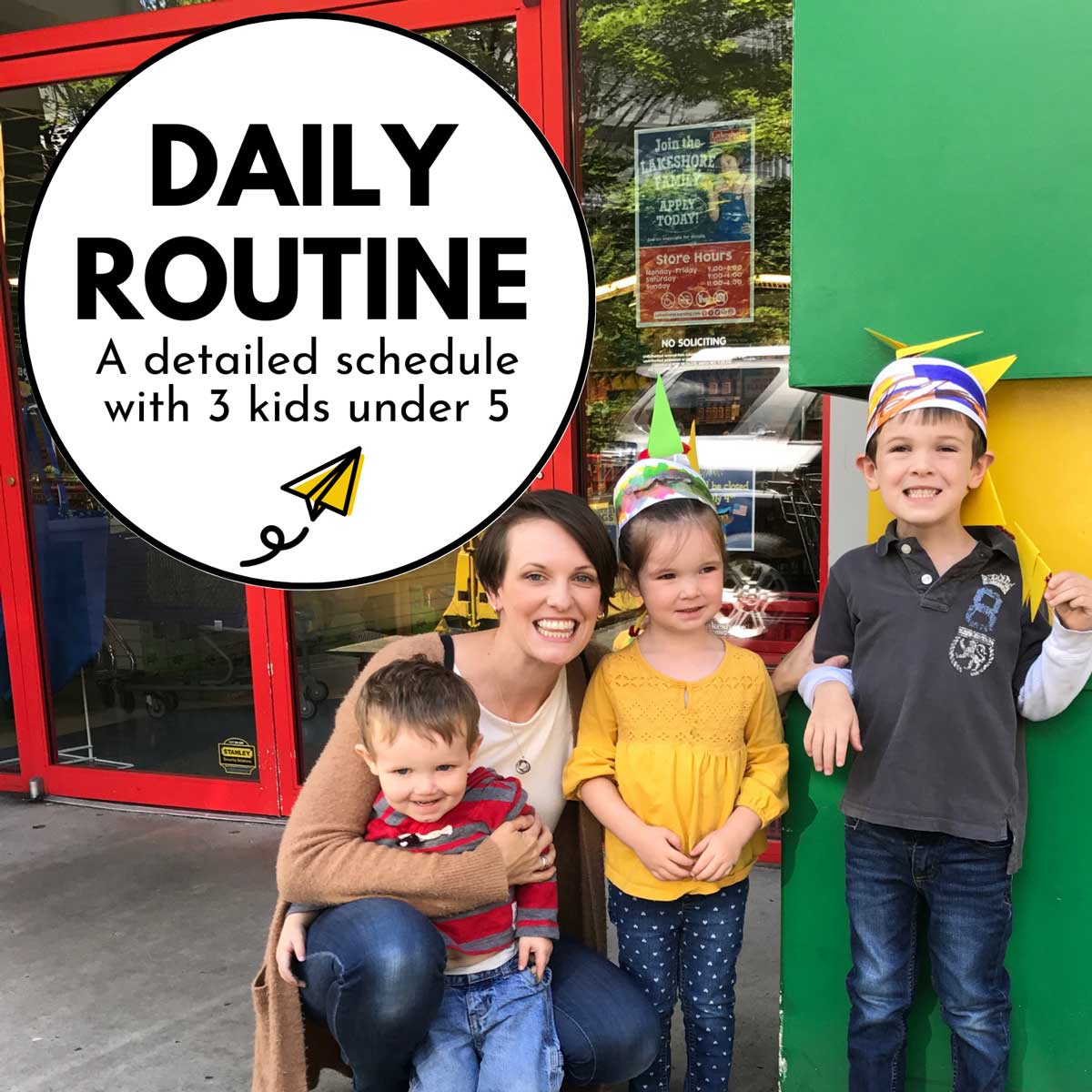 Daily Routine: A detailed schedule with 3 kids under 5. Image shows a parent with three kids in front of a store.