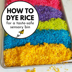 A cookie sheet full of drying rainbow rice sits on a counter. The rice is dyed yellow, blue, green, purple and pink. The text reads "How to Dye Rice for a taste-safe sensory bin."