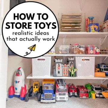 15 Toy Storage Ideas: Realistic, Budget-Friendly, Doable